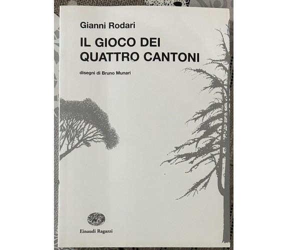 Il gioco dei quattro cantoni di Gianni Rodari, Bruno Munari, 2011, Einaudi Ra