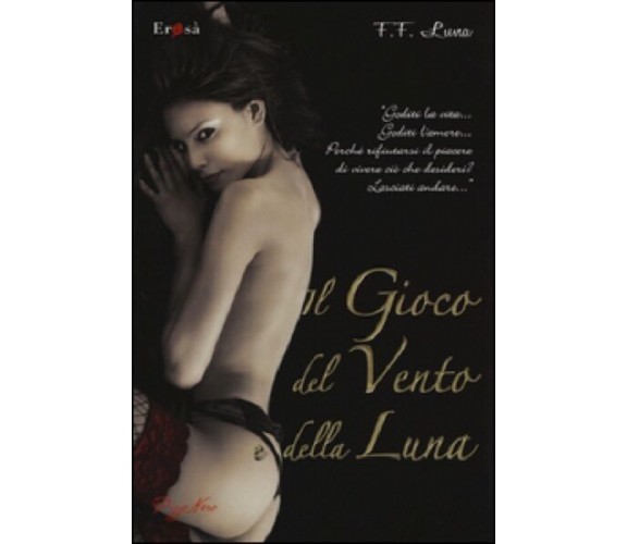 Il gioco del vento e della luna - Francesca Ferreri Luna - Pizzo Nero