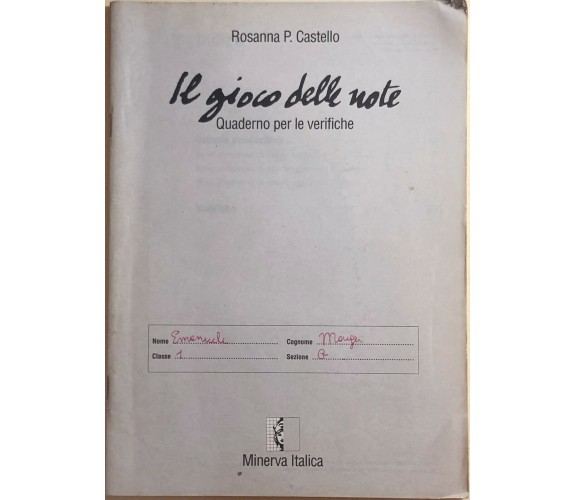 Il gioco delle note, quaderno per le verifiche di Rosanna P.Castello, 1994, Mine