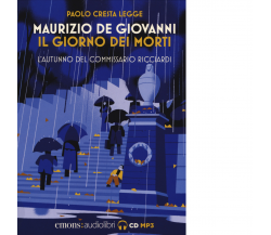 Il giorno dei morti. L'autunno del commissario Ricciardi. Letto da Paolo Cresta