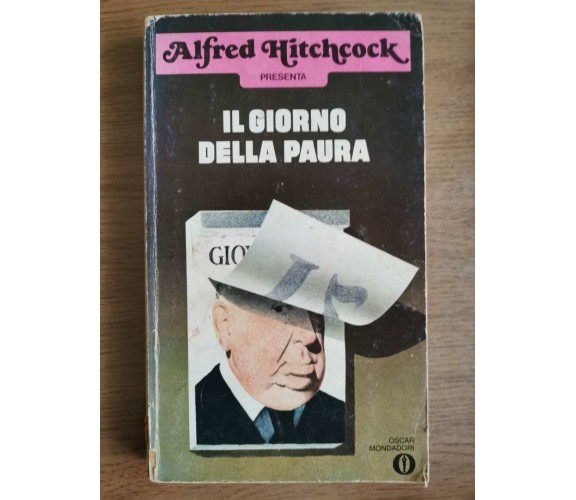 Il giorno della paura - A. Hitchcock - Mondadori - 1976 - AR