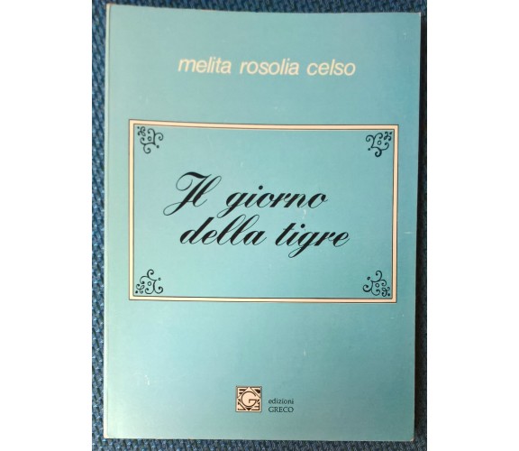 Il giorno della tigre - Melita Rosolia Celso - 1988, Greco - L