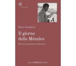 Il giorno delle Mésules - Ettore Castiglioni - Hoepli, 2017