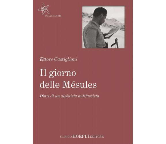 Il giorno delle Mésules - Ettore Castiglioni - Hoepli, 2017