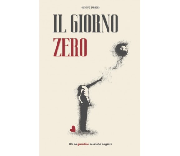 Il giorno zero di Giuseppe Barberis,  2022,  Indipendently Published