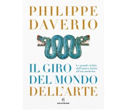 Il giro del mondo dell'arte - Philippe Daverio - Solferino, 2021