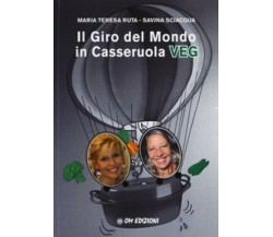 Il giro del mondo in casseruola VEG, di Maria Teresa Ruta, Savina Sciacqua - ER