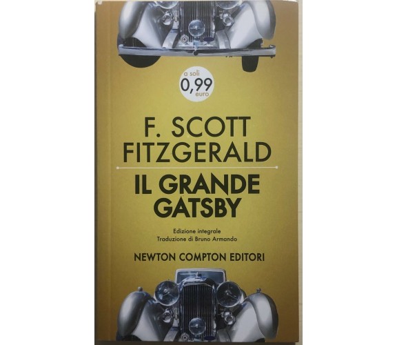 Il grande Gatsby. Ediz. integrale di Francis Scott Fitzgerald,  2013,  Newton Co