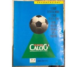 Il grande calcio. Enciclopedia del calcio mondiale PRESENTAZIONE di Aa.vv.,  199