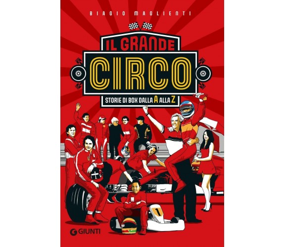 Il grande circo. Storie di box dalla A alla Z -  Biagio Maglienti - Giunti, 2022