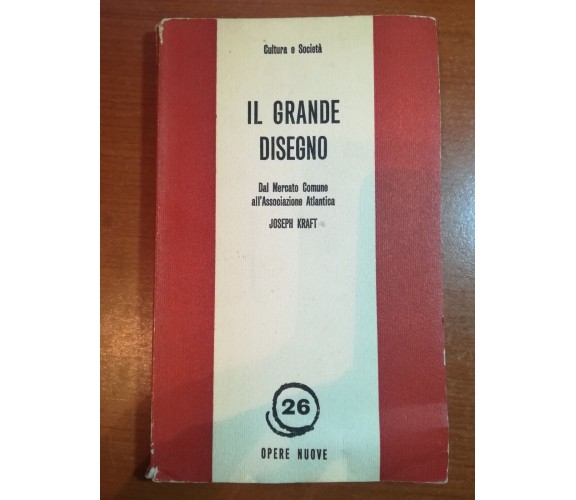 Il grande disegno - Joseph Kraft - Opere nuove - 1963 - M