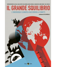 Il grande squilibrio. L’emergenza climatica raccontata a fumetti di Claudia Cere