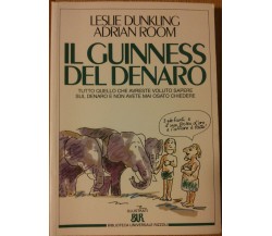 Il guinness del denaro - Dunkling&Room - Rizzoli,1992 - R