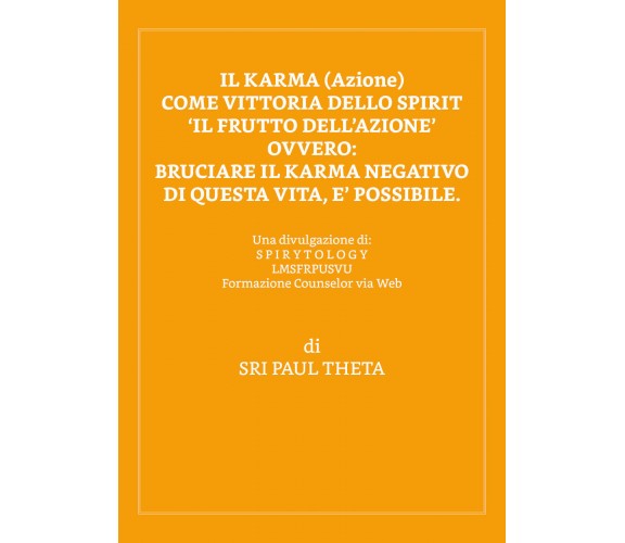 Il karma (azione). Come vittoria dello spirit di Theta Sri Paul,  2020,  Youcanp