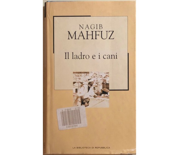 Il ladro e i cani di Nagib Mahfuz, 2003, La Repubblica