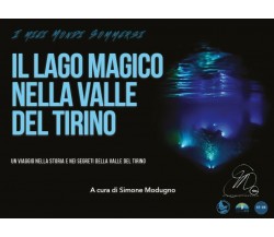 Il lago magico nella Valle del Tirino	 di Simone Modugno,  2019,  Youcanprint