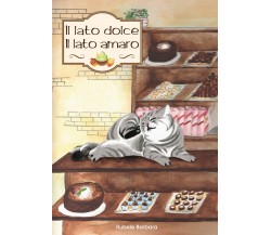 Il lato dolce il lato amaro	 di Barbara Rubele,  2019,  Youcanprint