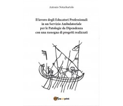 Il lavoro degli Educatori Professionali in un Servizio Ambulatoriale...