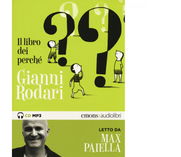 Il libro dei perch? letto da Max Paiella. Audiolibro di Rodari Gianni - 2019