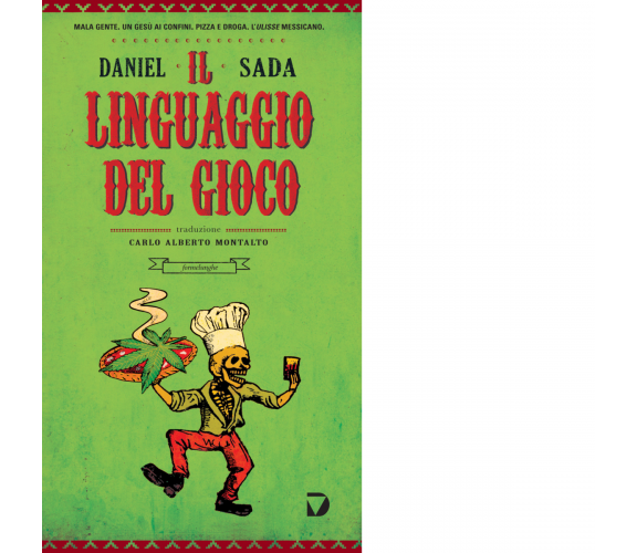 Il linguaggio del gioco di Daniel Sada - Del Vecchio editore, 2015