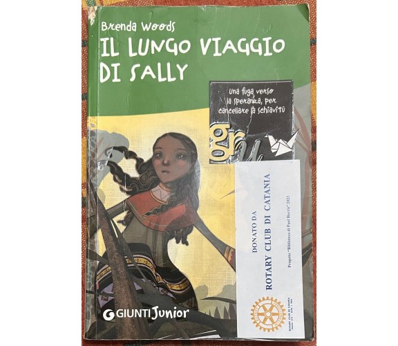 Il lungo viaggio di Sally di Brenda Woods, 2010, Giunti Junior