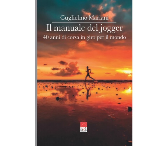 Il manuale del jogger - Guglielmo Mariani - Brè, 2022