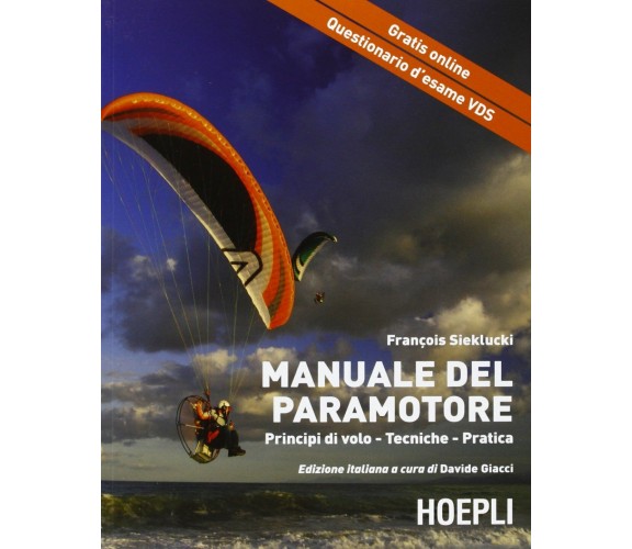 Il manuale del paramotore - François Sieklucki - Hoepli, 2013