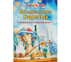 Il maresciallo Paletta - Chi ha ucciso Agata Filomeno?	 di Salvo Gallo,  2016