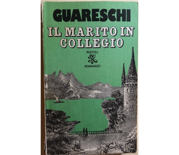 Il marito in collegio di Giovannino Guareschi, 1981, Rizzoli