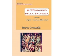 Il messaggio della salvezza Vol. 1: Origine e missione della chiesa, 2020