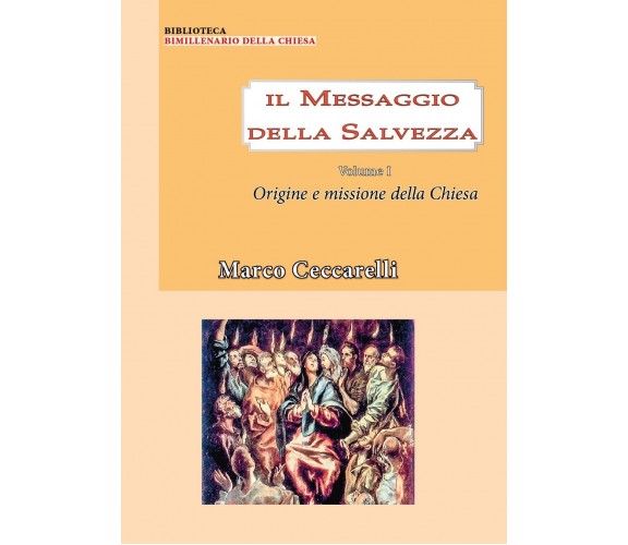 Il messaggio della salvezza Vol. 1: Origine e missione della chiesa, 2020