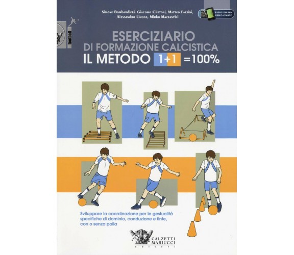 Il metodo 1+1=100% - Calzetti Mariucci, 2018