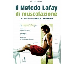 Il metodo Lafay - Olivier Lafay - L'Ippocampo, 2011