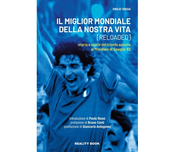 Il miglior mondiale della nostra vita (reloaded). - Emilio Targia - 2022