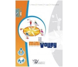 Il minivolley. Fondamenti scientifici e metodologia applicativa. Con DVD - 2008