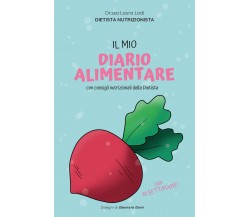 Il mio diario alimentare di Laura Lodi,  2019,  Youcanprint