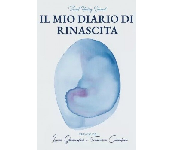 Il mio diario di rinascita di Lucia Giovannini, Francesca Ciaudano, 2023, Boo