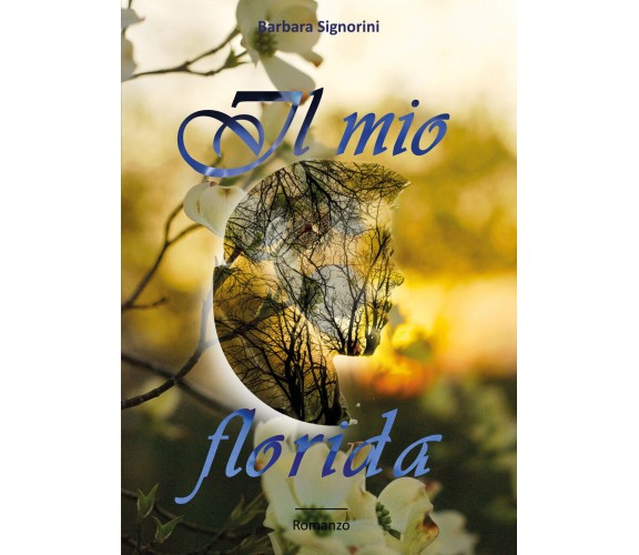 Il mio florida di Barbara Signorini,  2021,  Youcanprint