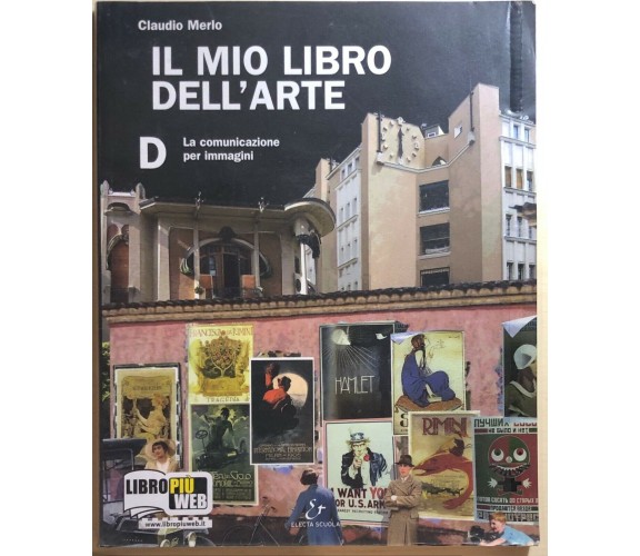 Il mio libro dell’arte D di Claudio Merlo, 2010, Electa Scuola