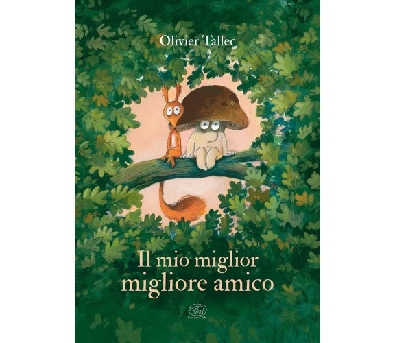 Il mio miglior migliore amico di Olivier Tallec, 2023, Edizioni Clichy