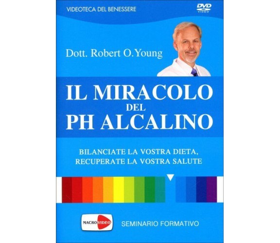 Il miracolo del pH alcalino. DVD di Robert O. Young, Shelley Redford Young,  201