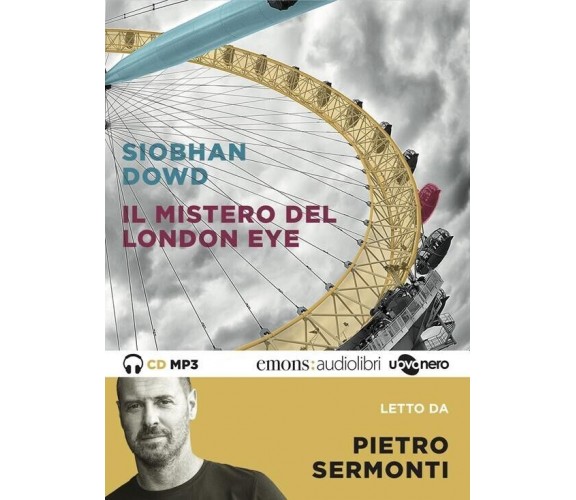 Il mistero del London Eye letto da Pietro Sermonti. Audiolibro. CD Audio formato