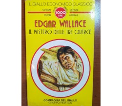 Il mistero delle tre querce - Edgar Wallace - Newton - 1993 - M