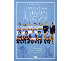 Il mito che insegna: il Napoli di Vinicio-Gianluca Iuorio Urbone Publishing,2021