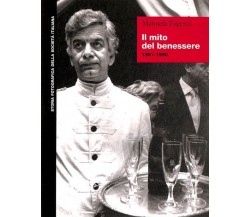 Il mito del benessere 1981-1990 - Manuela Fugenzi,  1999,  Editori Riuniti 