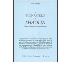 Il monastero di Shaolin - Meir Shahar - Astrolabio Ubaldini, 2011