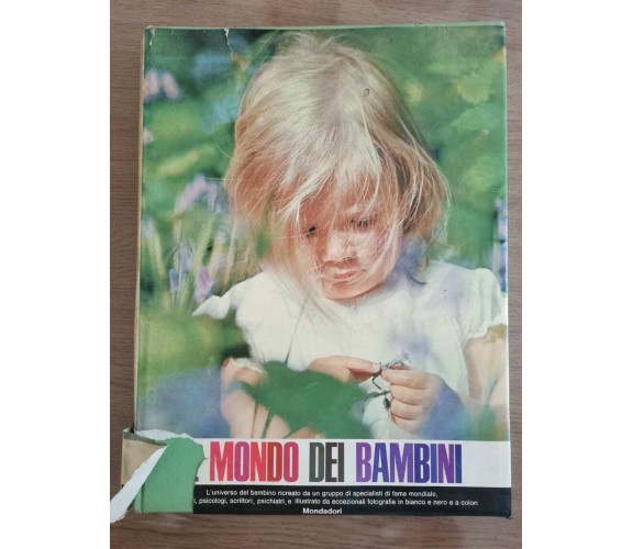 Il mondo dei bambini - AA. VV. - Mondadori - 1968 - AR