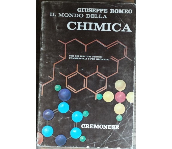 Il mondo della chimica - Romeo - Cremonese,1971 - R