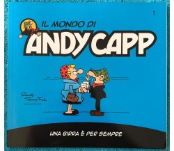 Il mondo di Andy Capp n. 1 - Una birra è per sempre di Reg Smythe,  2022,  La Ga