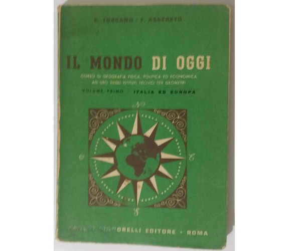 Il mondo di oggi - AA. VV. - Angelo Signorelli Editore - 1965 - G